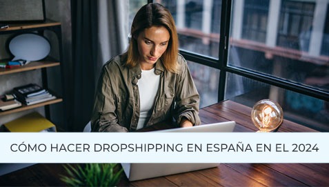 Cómo hacer Dropshipping en España en el 2024