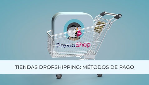 Métodos de pago disponibles en las tiendas PrestaShop