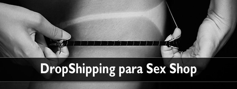 Dropshipping Sex Shop