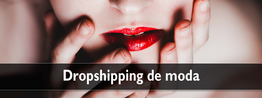 Dropshipping de moda