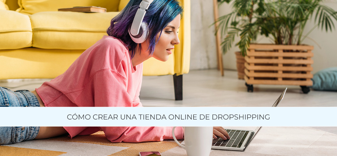 Cómo crear una tienda online de dropshipping