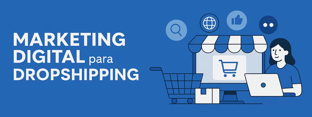 Marketing digital aplicado al dropshipping