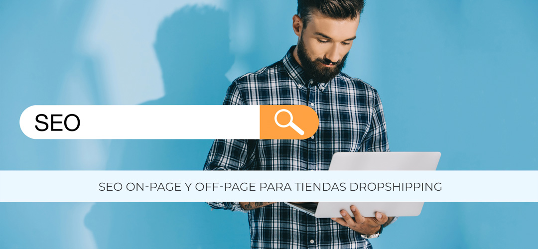 SEO On-Page y Off-Page dropshipping