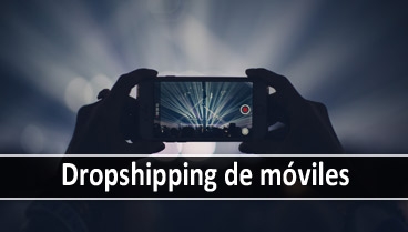 Dropshipping de móviles